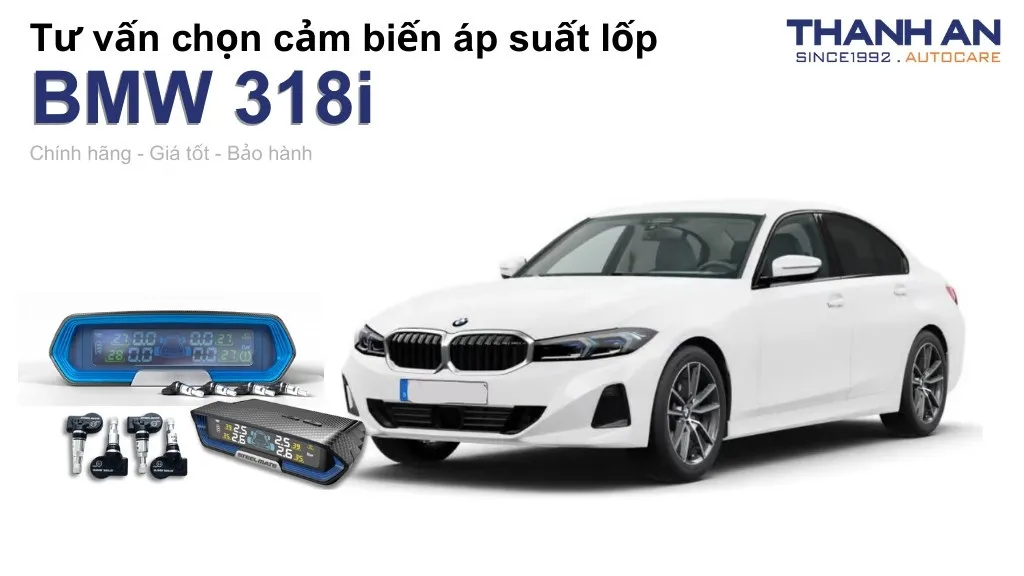 Cảm biến áp suất lốp xe BMW 318i loại nào tốt? Bảng giá mới nhất