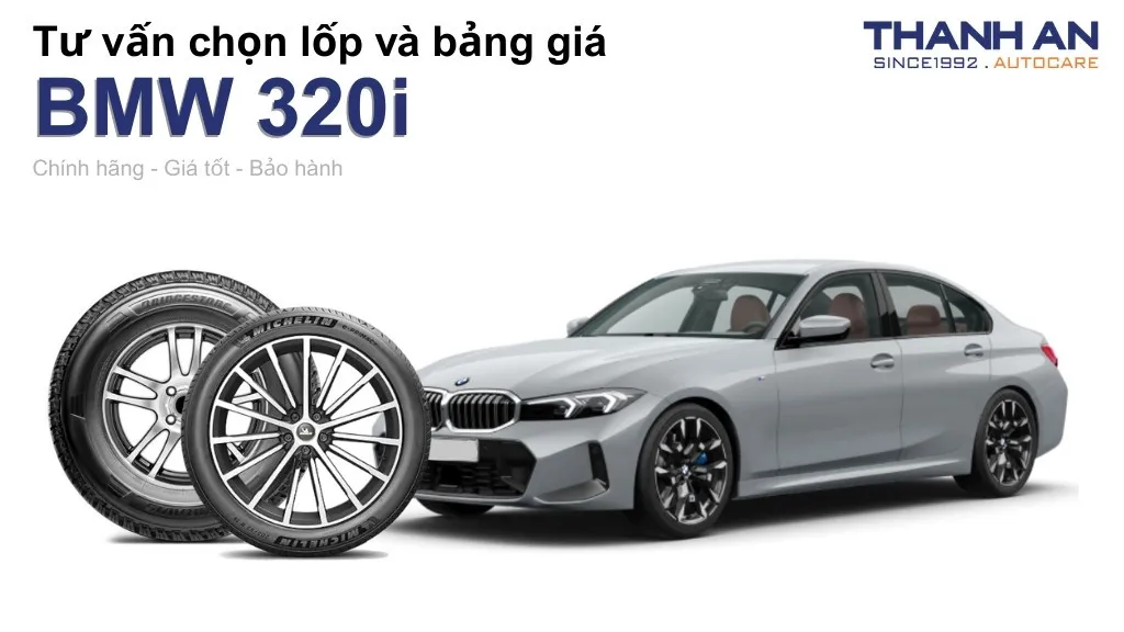Lốp xe BMW 320i giá bao nhiêu? Sử dụng các kích thước nào?