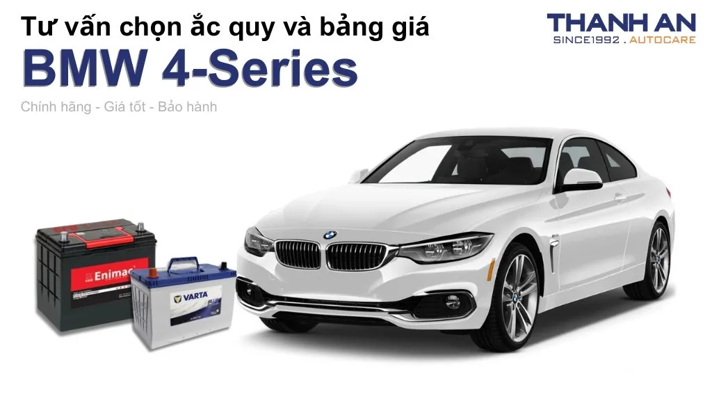 Bình ắc quy xe BMW 4-Series loại nào tốt? Bảng giá mới nhất