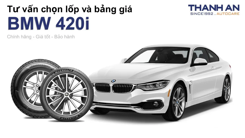Lốp xe BMW 420i giá bao nhiêu? Sử dụng các kích thước nào?