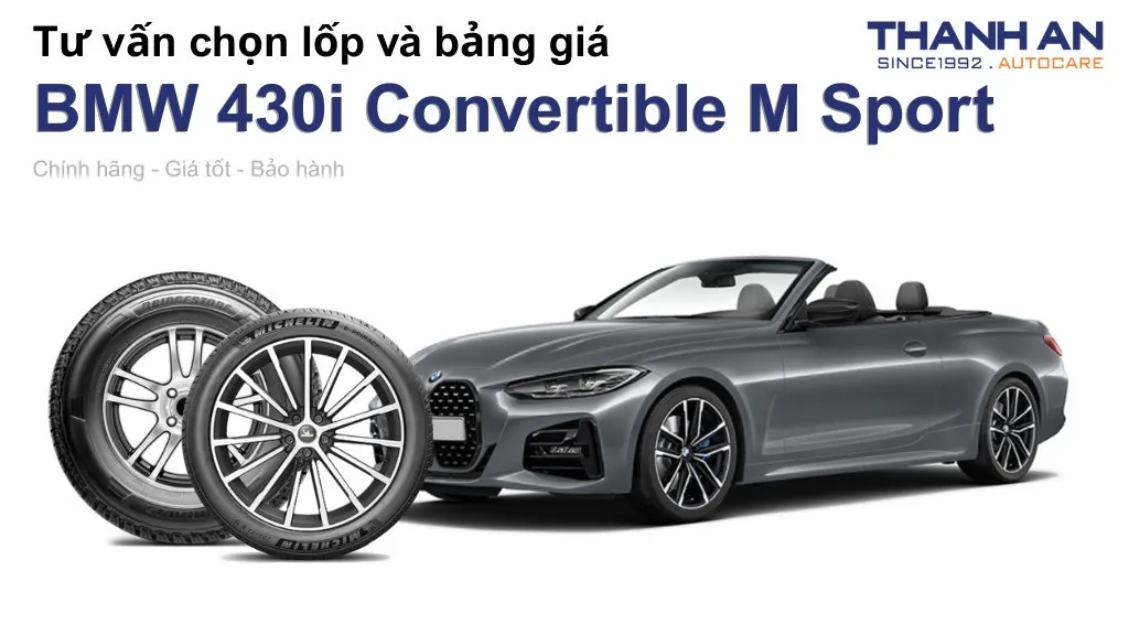 Lốp xe BMW 430i Convertible M Sport giá bao nhiêu? Sử dụng các kích thước nào?