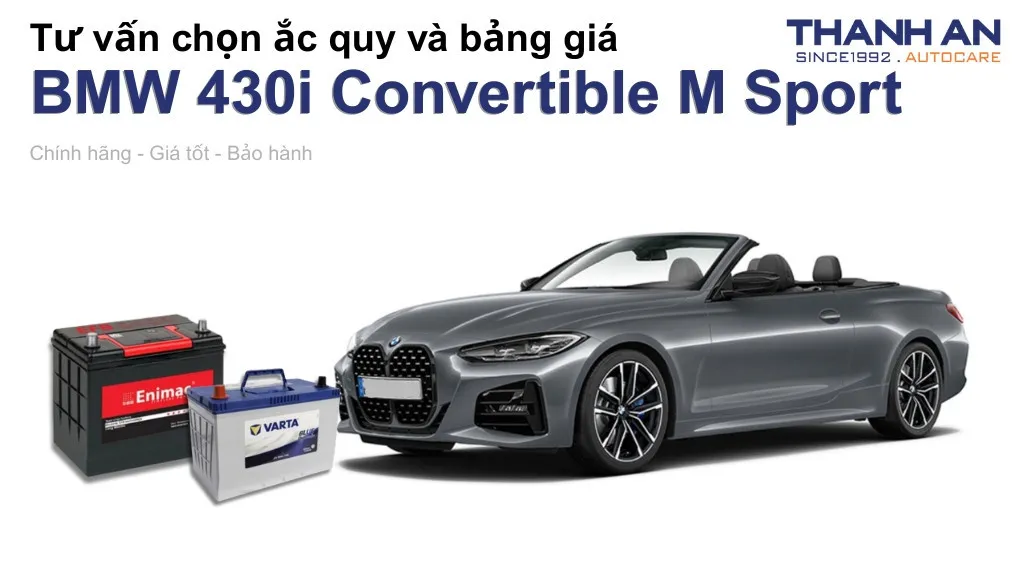 Bình ắc quy xe BMW 430i Convertible M Sport loại nào tốt? Bảng giá mới nhất