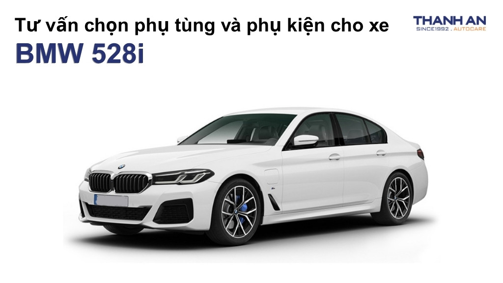 Phụ tùng và phụ kiện xe BMW 528i