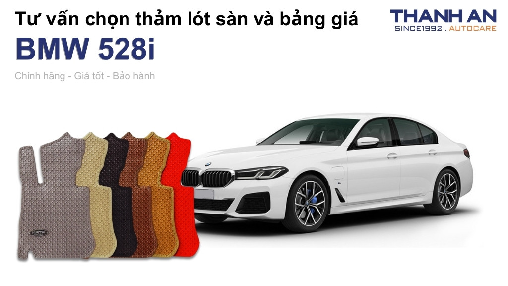 Thảm lót sàn xe BMW 528i loại nào tốt? Bảng giá mới nhất