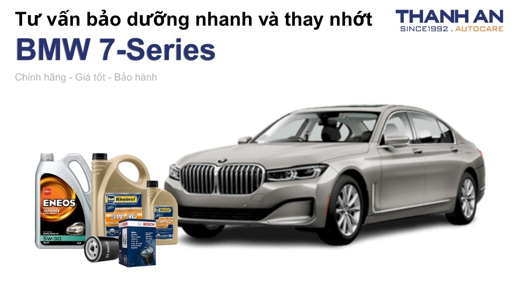 Dầu nhớt xe BMW 7-Series loại nào tốt? Bảng giá mới nhất