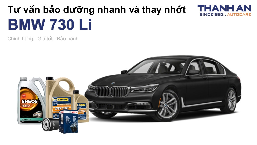 Dầu nhớt xe BMW 730 Li loại nào tốt? Bảng giá mới nhất