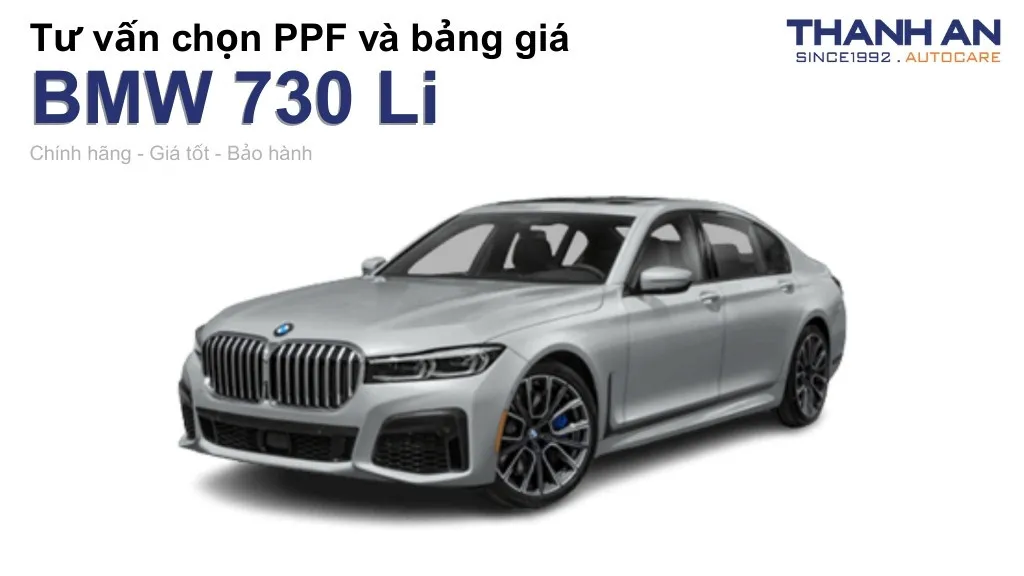 Dán PPF xe BMW 730 Li loại nào tốt? Bảng giá mới nhất