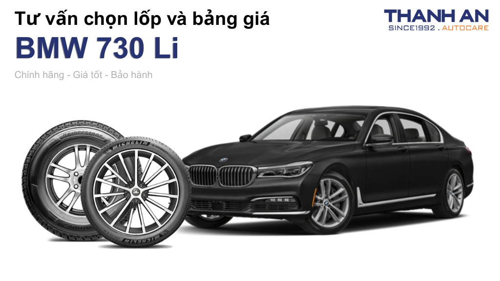 Lốp xe BMW 730 Li giá bao nhiêu? Sử dụng các kích thước nào?