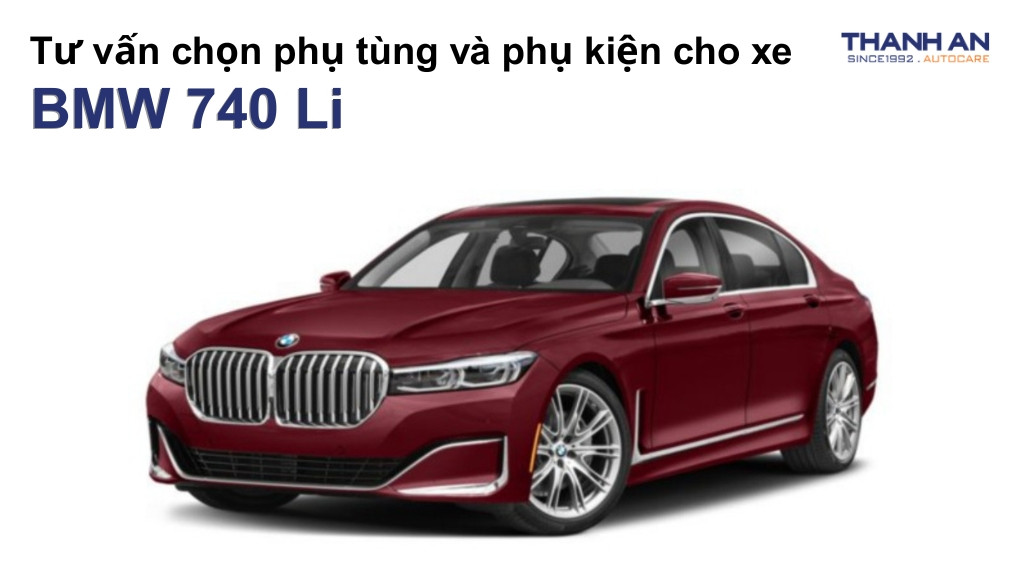 Phụ tùng và phụ kiện xe BMW 740 Li