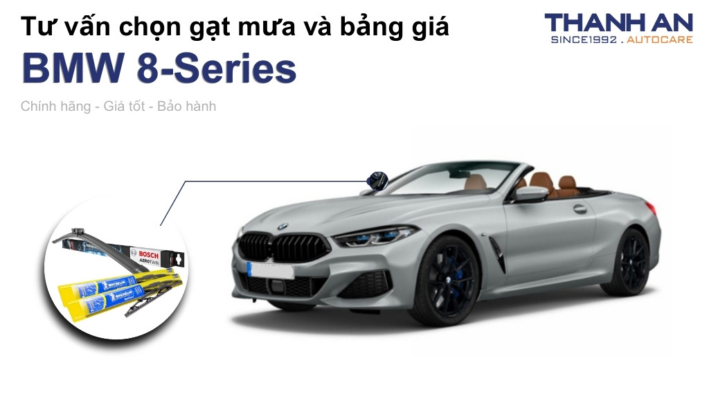 Gạt mưa xe BMW 8-Series loại nào tốt? Bảng giá mới nhất