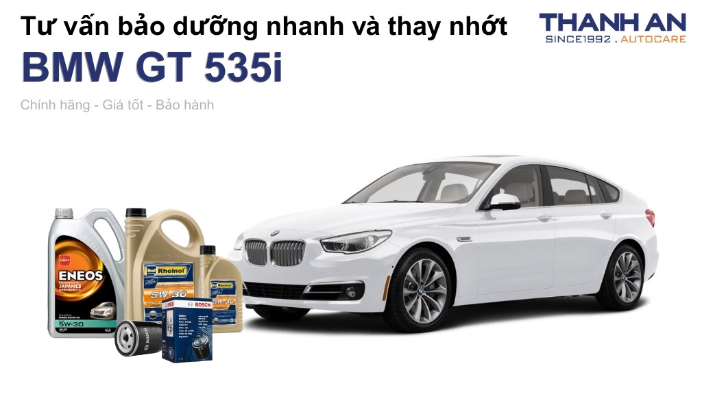 Dầu nhớt xe BMW GT 535i loại nào tốt? Bảng giá mới nhất