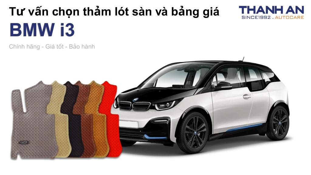 Thảm lót sàn xe BMW i3 loại nào tốt? Bảng giá mới nhất