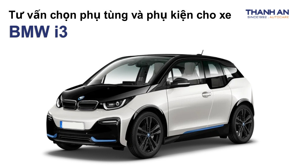Phụ tùng và phụ kiện xe BMW i3
