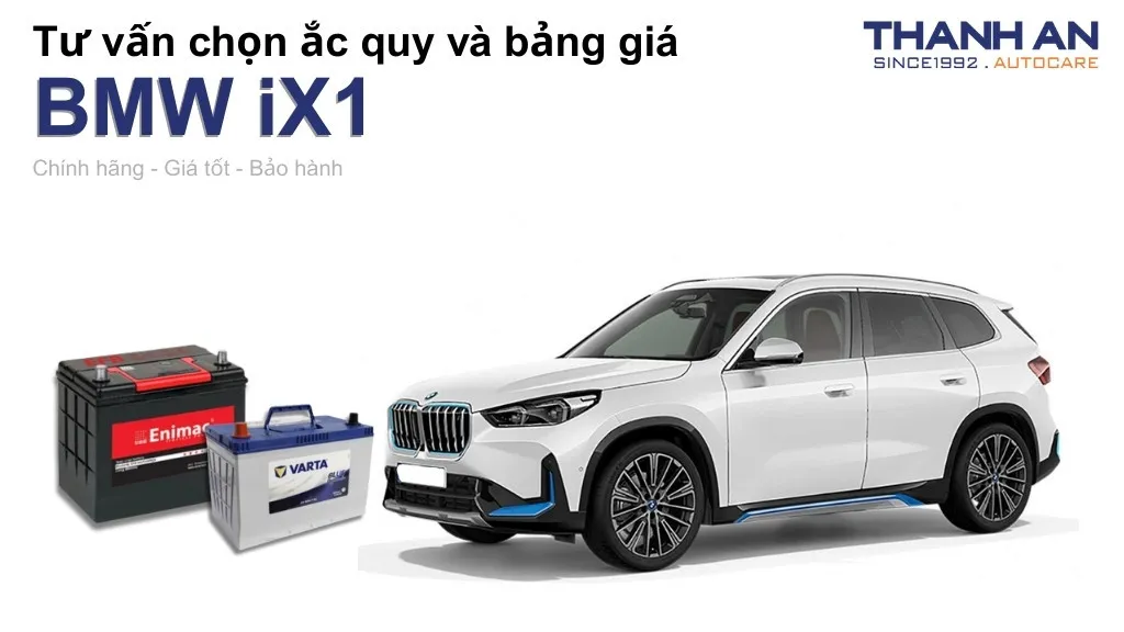Bình ắc quy xe BMW iX1 loại nào tốt? Bảng giá mới nhất