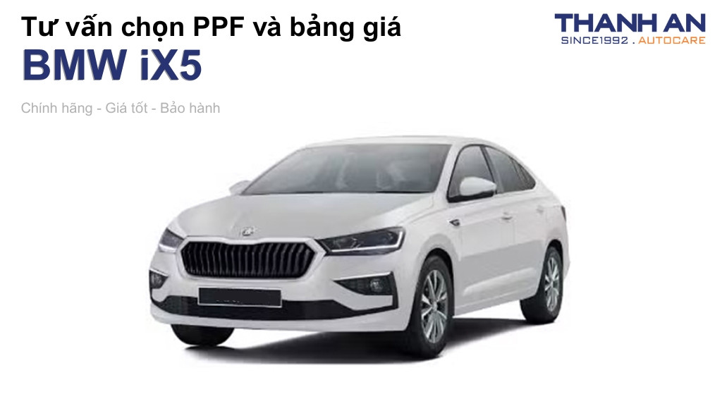 Dán PPF xe BMW iX5 loại nào tốt? Bảng giá mới nhất