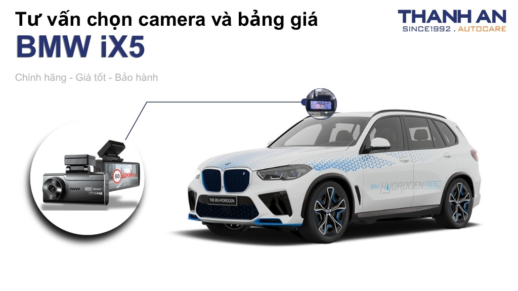 Camera hành trình xe BMW iX5 loại nào tốt? Bảng giá mới nhất