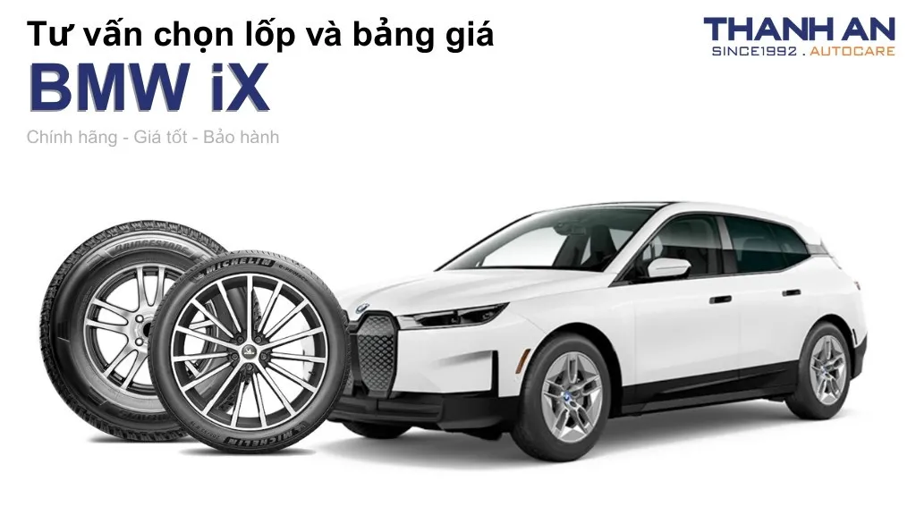 Lốp xe BMW iX giá bao nhiêu? Sử dụng các kích thước nào?