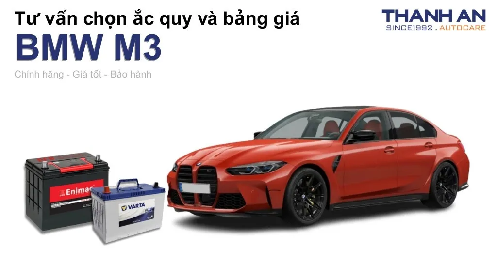 Bình ắc quy xe BMW M3 loại nào tốt? Bảng giá mới nhất