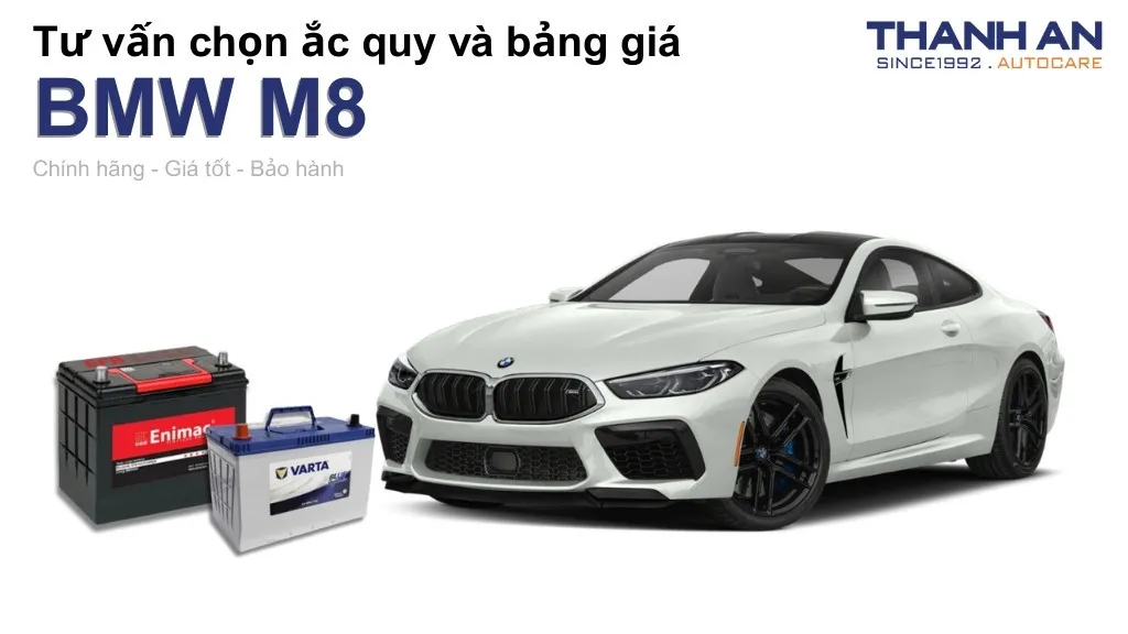 Bình ắc quy xe BMW M8 loại nào tốt? Bảng giá mới nhất