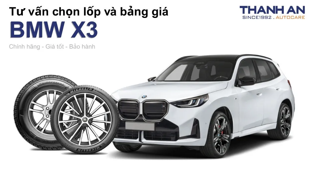 Lốp xe BMW X3 giá bao nhiêu? Sử dụng các kích thước nào?