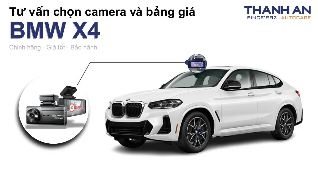 Camera hành trình xe BMW X4 loại nào tốt? Bảng giá mới nhất