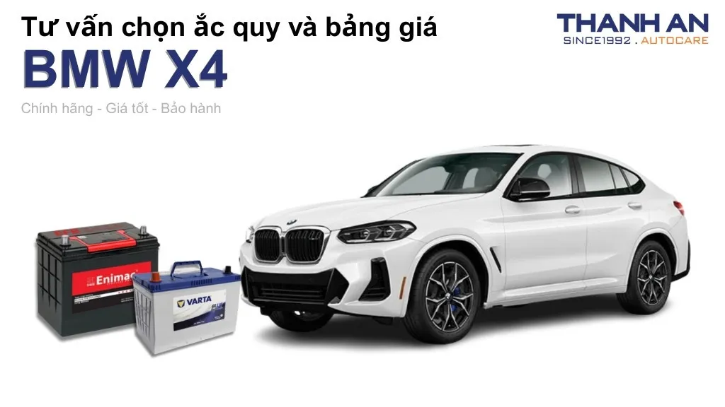 Bình ắc quy xe BMW X4 loại nào tốt? Bảng giá mới nhất