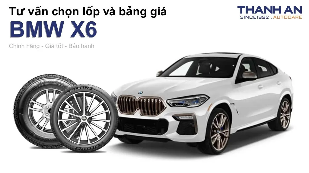 Lốp xe BMW X6 giá bao nhiêu? Sử dụng các kích thước nào?