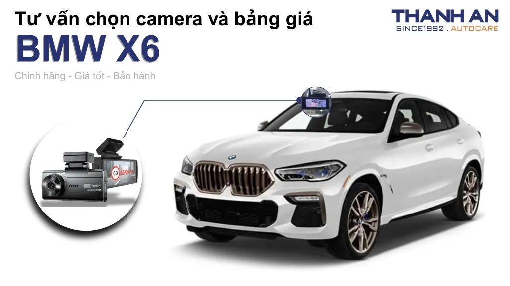 Camera hành trình xe BMW X6 loại nào tốt? Bảng giá mới nhất