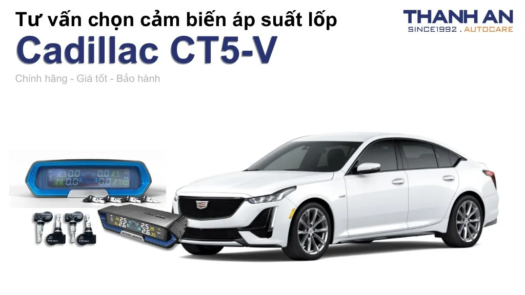 Cảm biến áp suất lốp xe Cadillac CT5-V loại nào tốt? Bảng giá mới nhất