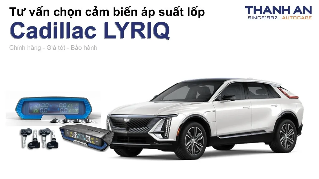 Cảm biến áp suất lốp xe Cadillac LYRIQ loại nào tốt? Bảng giá mới nhất
