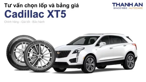cadillac-xt5-nen-thay-lop-gi-chi-phi-bao-nhieu