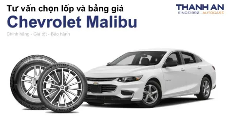 chevrolet-malibu-nen-thay-lop-gi-chi-phi-bao-nhieu