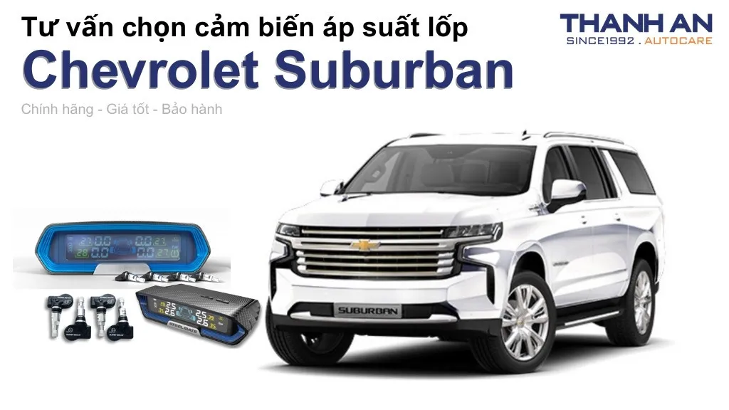 Cảm biến áp suất lốp xe Chevrolet Suburban loại nào tốt? Bảng giá mới nhất
