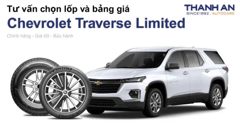 chevrolet-traverse-limited-nen-thay-lop-gi-chi-phi-bao-nhieu