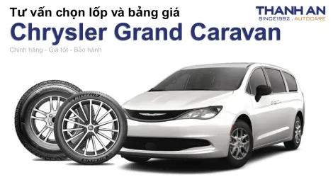 chrysler-grand-caravan-nen-thay-lop-gi-chi-phi-bao-nhieu