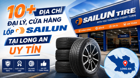 10+ Địa Chỉ Đại Lý, Cửa Hàng Lốp Sailun Tại Long An Uy Tín
