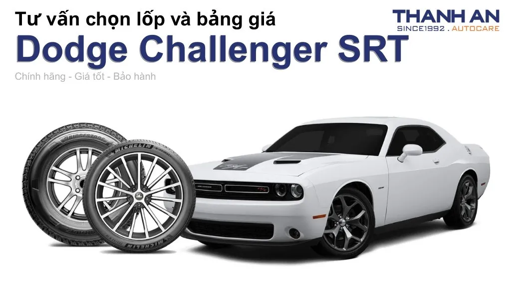 Lốp xe Dodge Challenger SRT giá bao nhiêu? Sử dụng các kích thước nào?