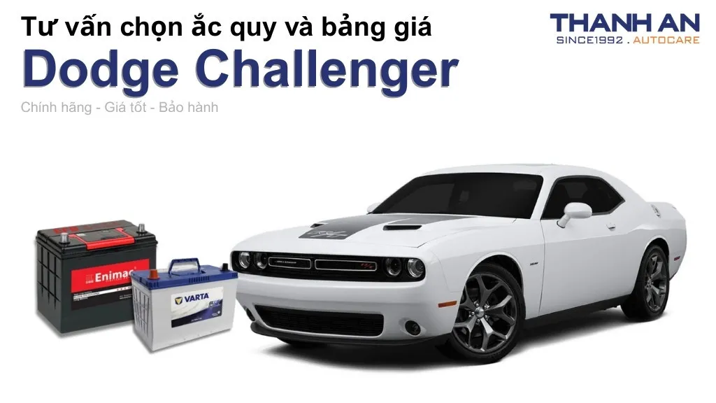 Bình ắc quy xe Dodge Challenger loại nào tốt? Bảng giá mới nhất