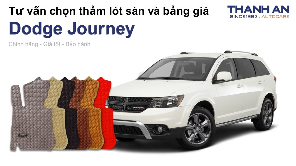 Thảm lót sàn xe Dodge Journey loại nào tốt? Bảng giá mới nhất