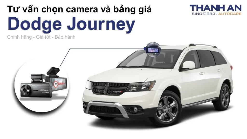Camera hành trình xe Dodge Journey loại nào tốt? Bảng giá mới nhất