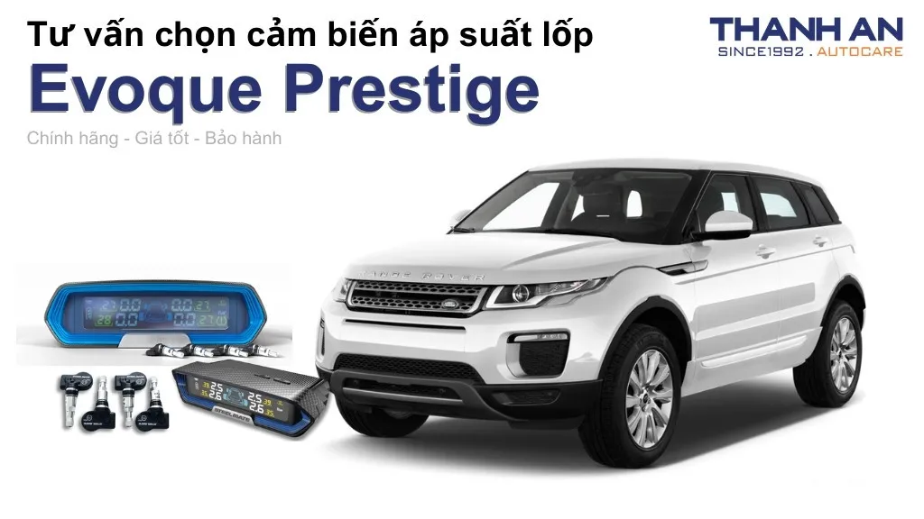 Cảm biến áp suất lốp xe Evoque Prestige loại nào tốt? Bảng giá mới nhất