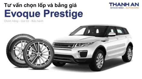 evoque-prestige-nen-thay-lop-gi-chi-phi-bao-nhieu