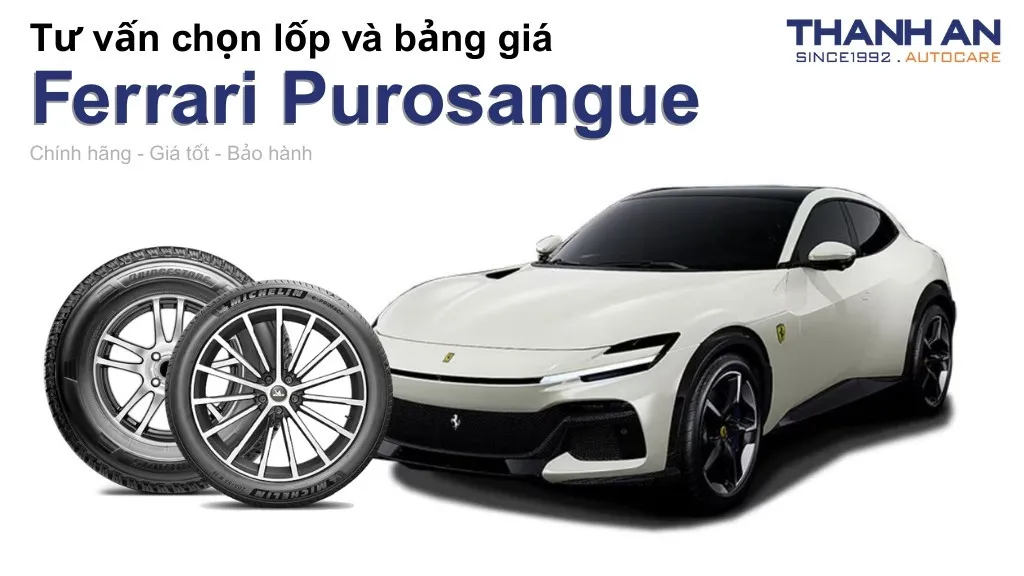 Lốp xe Ferrari Purosangue giá bao nhiêu? Sử dụng các kích thước nào?