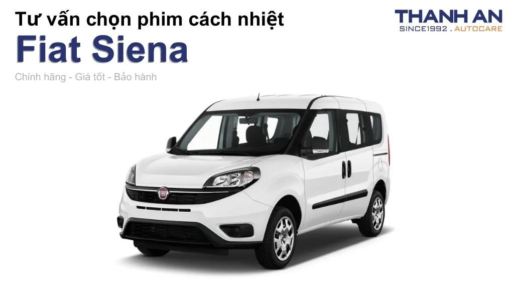 Dán phim cách nhiệt xe Fiat Siena loại nào tốt? Bảng giá mới nhất