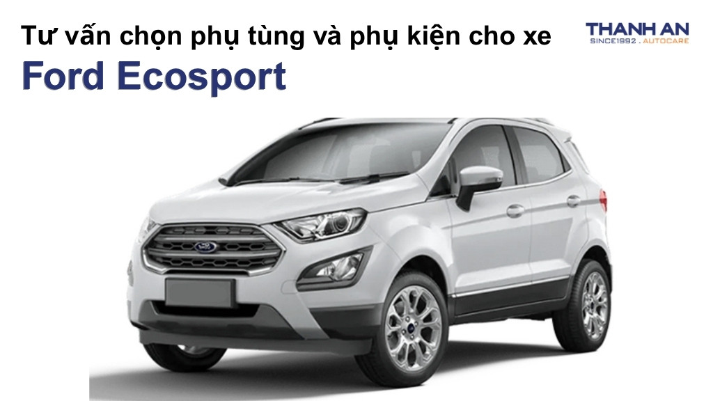 Phụ tùng và phụ kiện xe Ford Ecosport