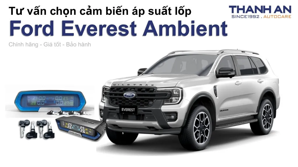 Cảm biến áp suất lốp xe Ford Everest Ambient loại nào tốt? Bảng giá mới nhất