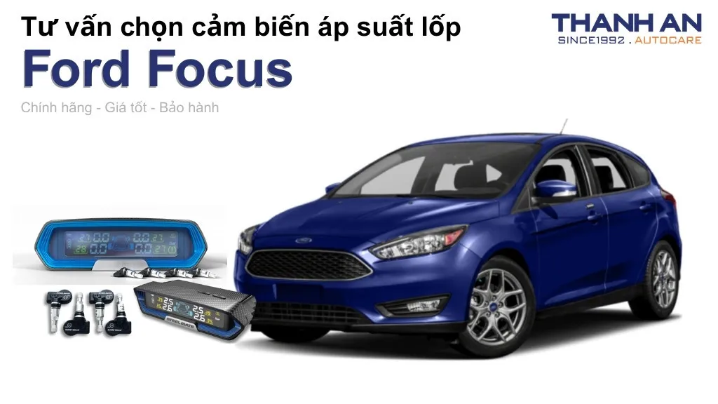 Cảm biến áp suất lốp xe Ford Focus loại nào tốt? Bảng giá mới nhất