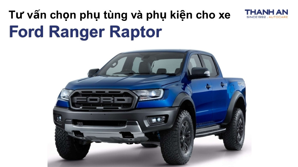 Phụ tùng và phụ kiện xe Ford Ranger Raptor