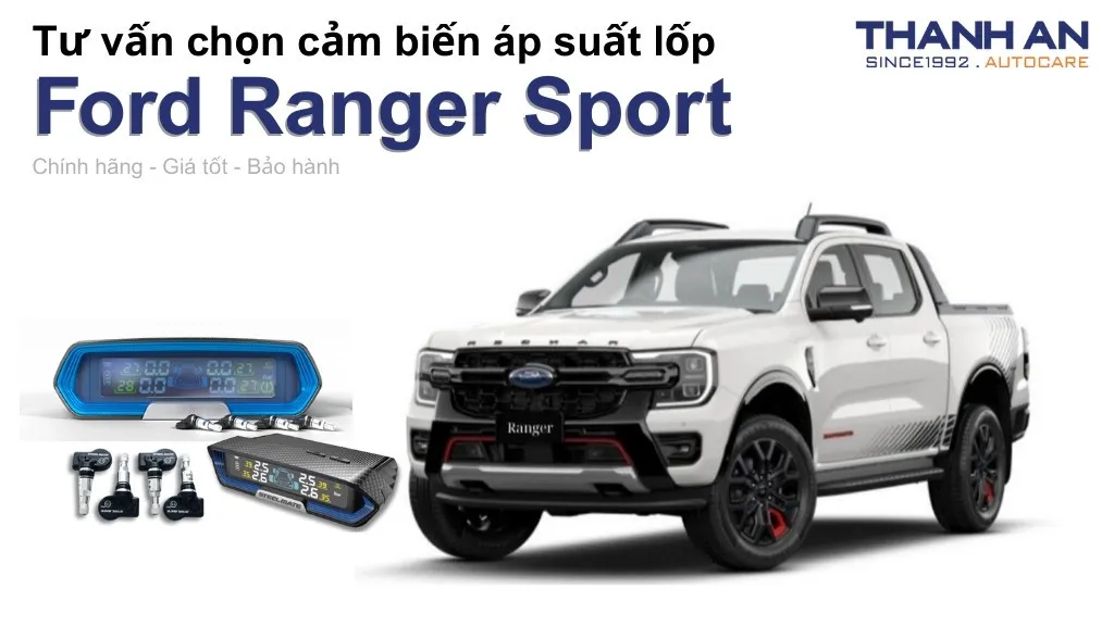 Cảm biến áp suất lốp xe Ford Ranger Sport loại nào tốt? Bảng giá mới nhất