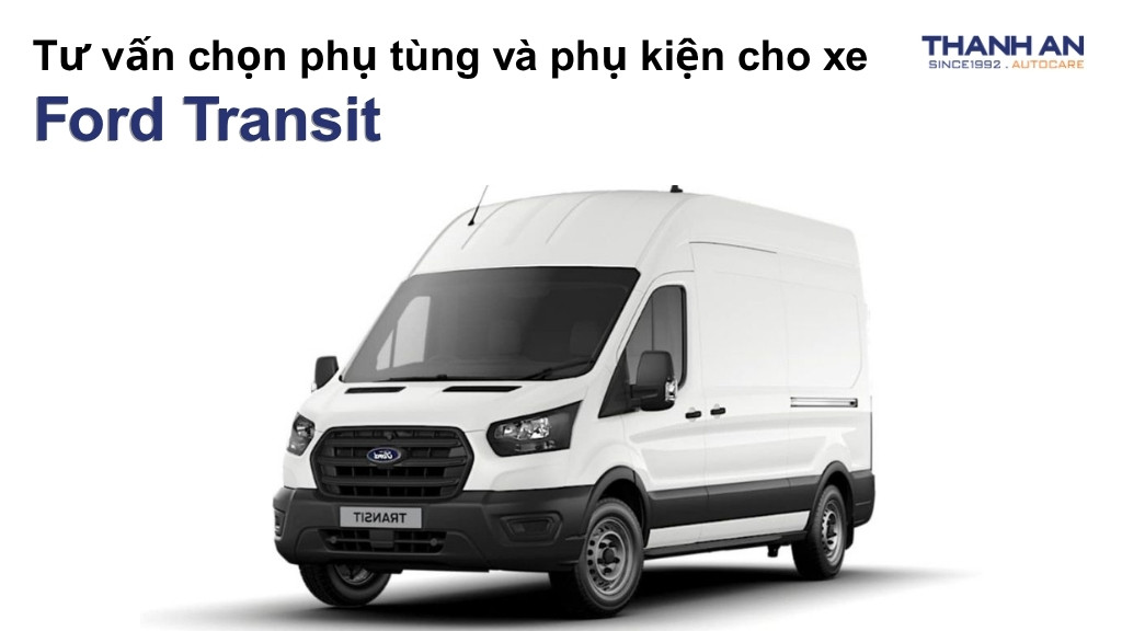 Phụ tùng và phụ kiện xe Ford Transit